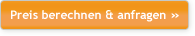 Preis berechnen & anfragen
